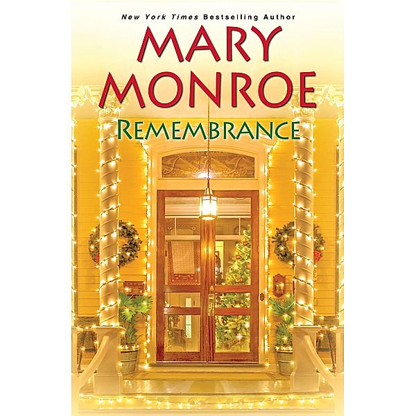 Remembrance, MARY MONROE