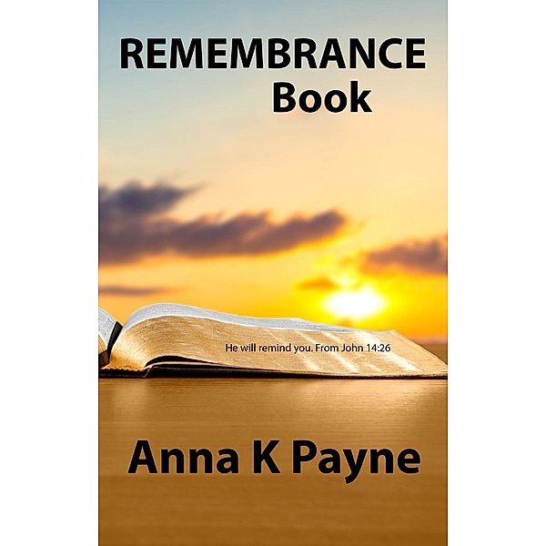 Remembrance Book, Anna K Payne