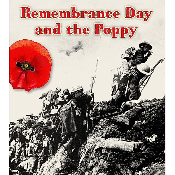 Remembrance Day and the Poppy / Raintree Publishers, Helen Cox Cannons
