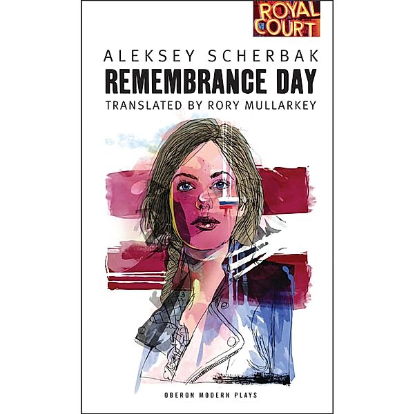 Remembrance Day / Oberon Modern Plays, Aleksey Scherbak