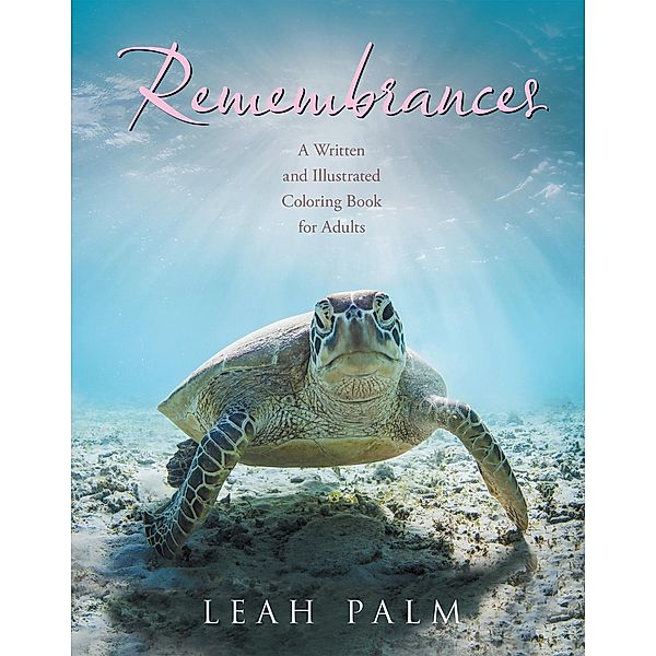 Remembrances, Leah Palm