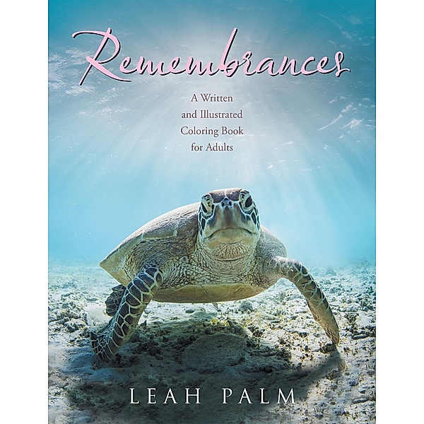 Remembrances, Leah Palm