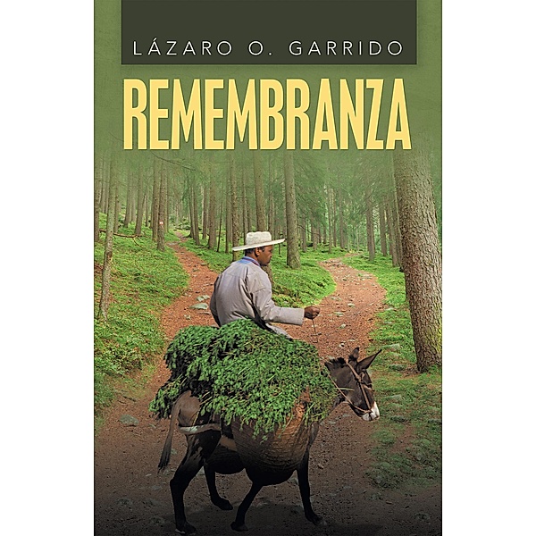 Remembranza, Lázaro O. Garrido