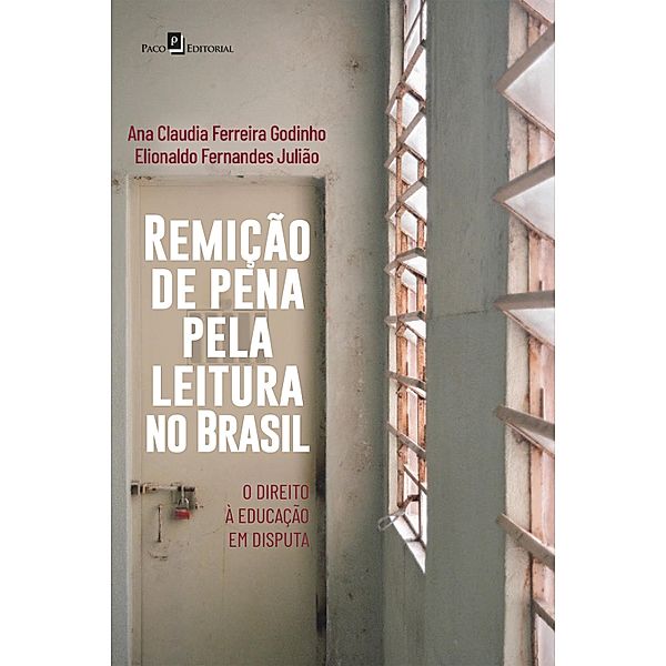 Remição de pena pela leitura no Brasil, Ana Claudia Ferreira Godinho, Elionaldo Fernandes Julião