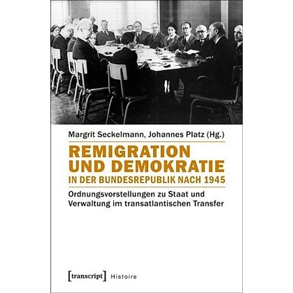 Remigration und Demokratie in der Bundesrepublik nach 1945