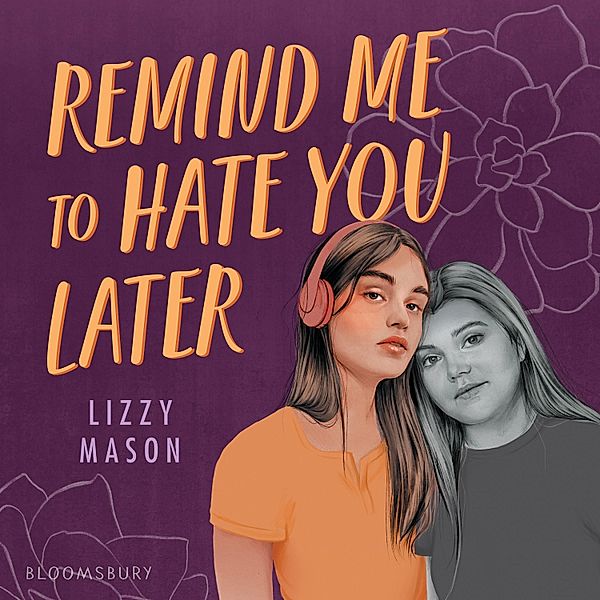 Remind Me to Hate You Later, Lizzy Mason