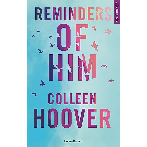 Reminders of him - Version française / New romance, Colleen Hoover
