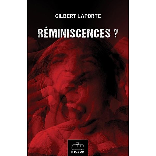 Réminiscences ?, Gilbert Laporte