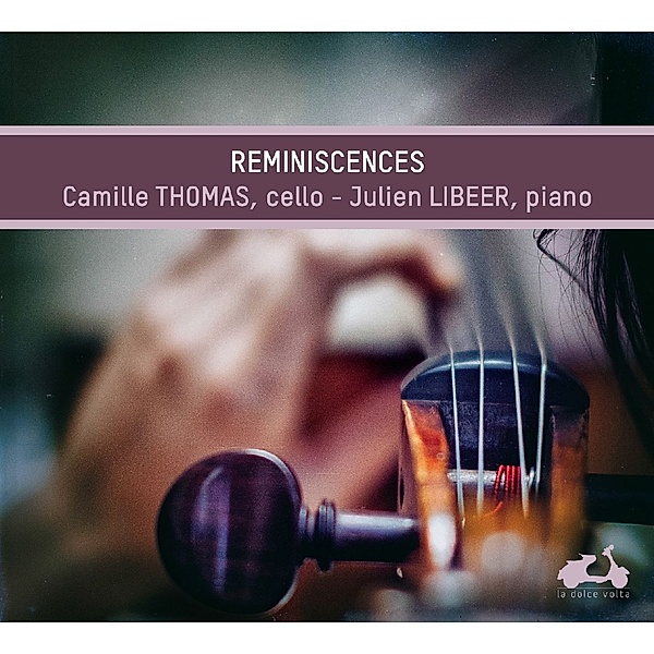 Reminiscences, Camille Thomas, Julien Libeer