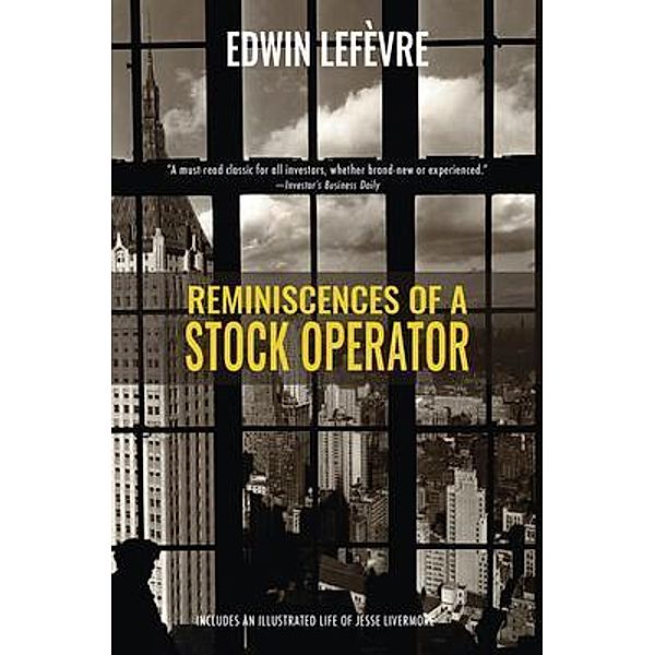 Reminiscences of a Stock Operator (Warbler Classics) / Warbler Classics, Edwin Lefèvre