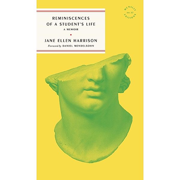 Reminiscences of a Student's Life, Jane Ellen Harrison