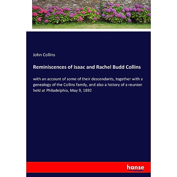 Reminiscences of Isaac and Rachel Budd Collins, John Collins