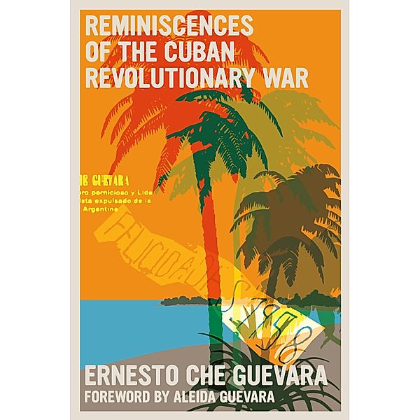 Reminiscences of the Cuban Revolutionary War / The Che Guevara Library, Ernesto Che Guevara