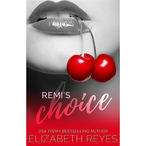 Remi's Choice, Elizabeth Reyes