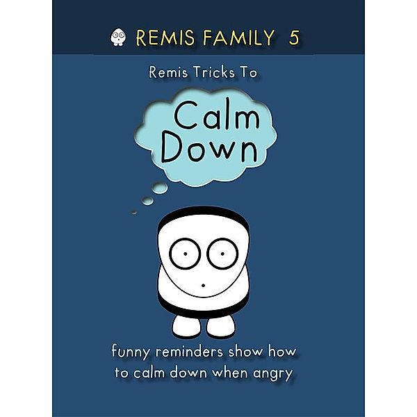 Remis Family 5 - Remis Tricks To Calm Down / Remis Family Series 2020 Bd.5, Remis Family