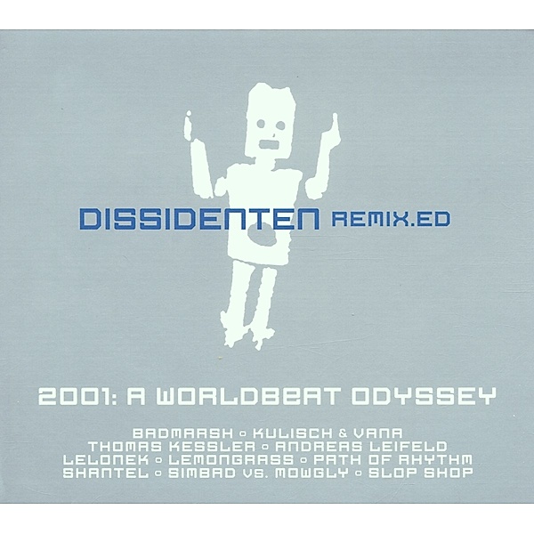 Remix.Ed-2001:A Worldbeat Odyssey, Dissidenten