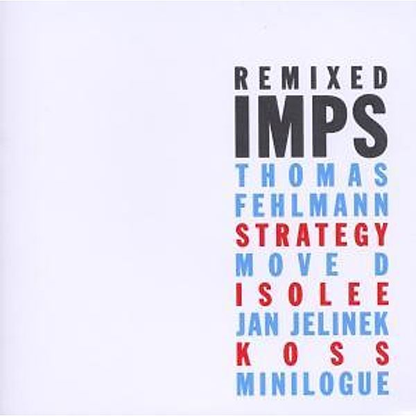 Remixed, Imps Aka Minilogue & Decoy