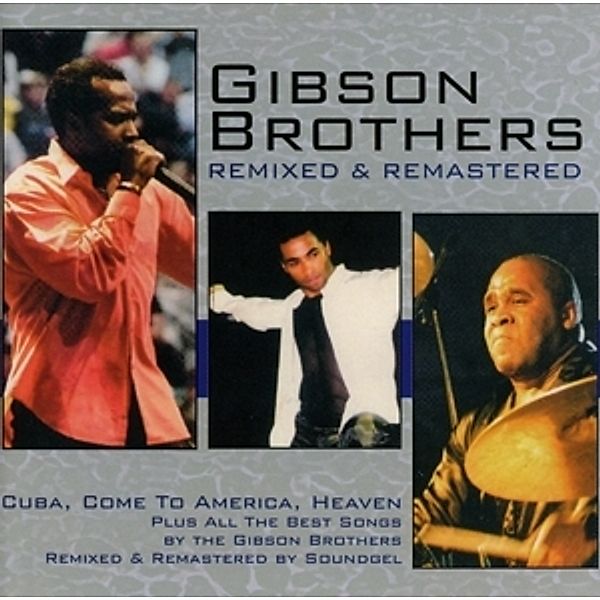 Remixed & Remastered, Gibson Brothers