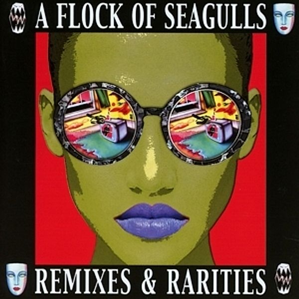 Remixes & Rarities (2cd Deluxe Edition), A Flock Of Seagulls