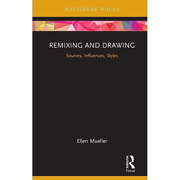 Remixing and Drawing, Ellen Mueller