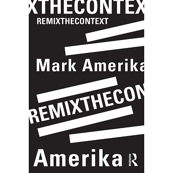 remixthecontext, Mark Amerika