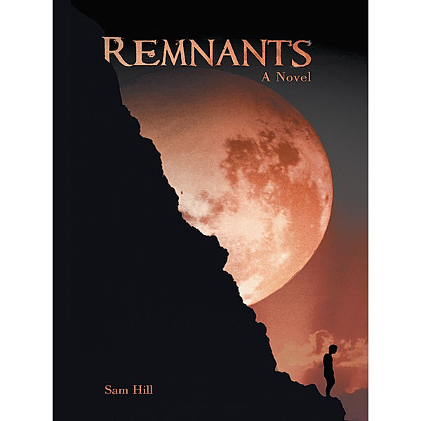 Remnants, Sam Hill
