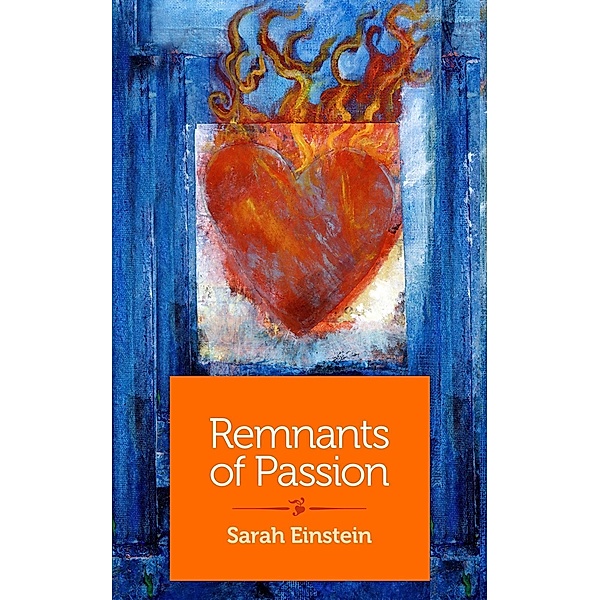 Remnants of Passion, Sarah Einstein