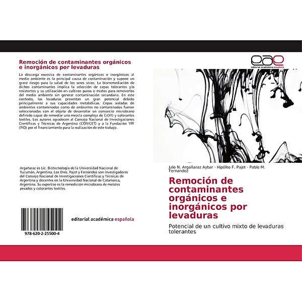 Remoción de contaminantes orgánicos e inorgánicos por levaduras, Julio N. Argañaraz Aybar, Hipólito F. Pajot, Pablo M. Fernandez