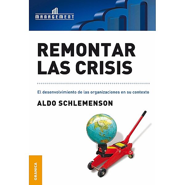 Remontar las crisis, Aldo Schlemenson