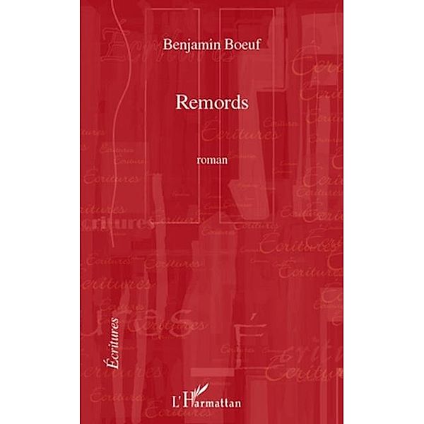 Remords / Hors-collection, Benjamin Boeuf