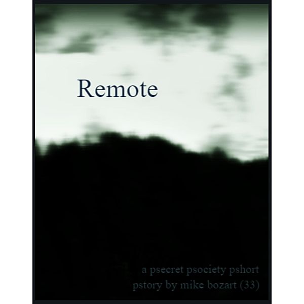 Remote, Mike Bozart