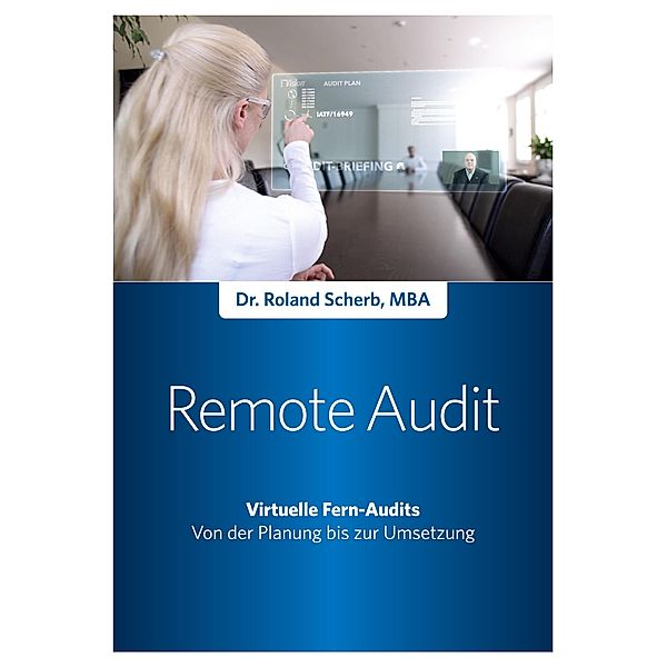 Remote-Audit - Virtuelle Fern-Audits, Roland Scherb