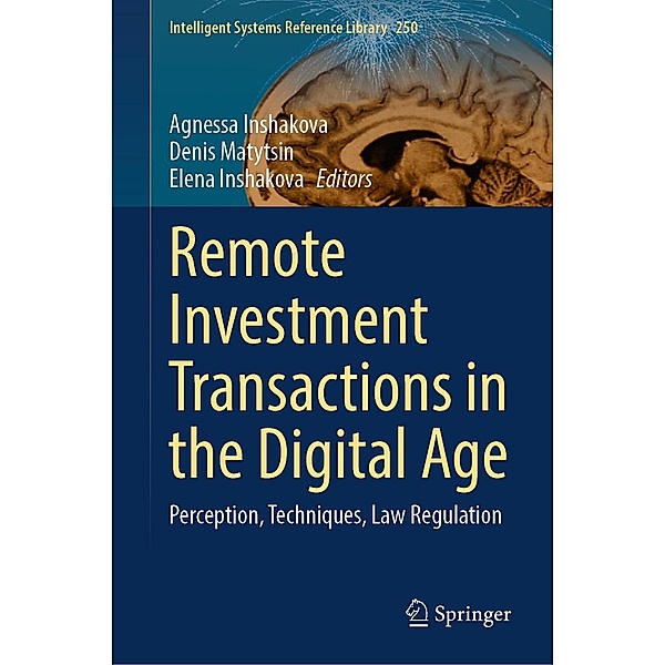 Remote Investment Transactions in the Digital Age / Intelligent Systems Reference Library Bd.250
