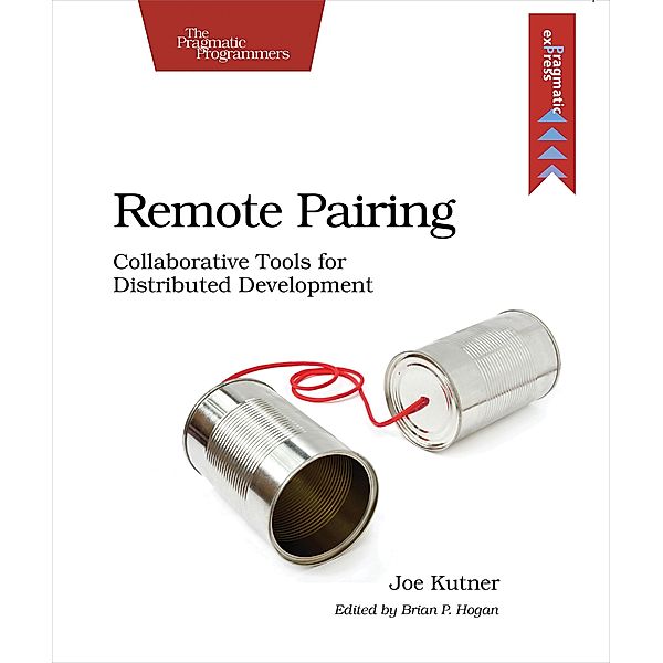 Remote Pairing, Joe Kutner