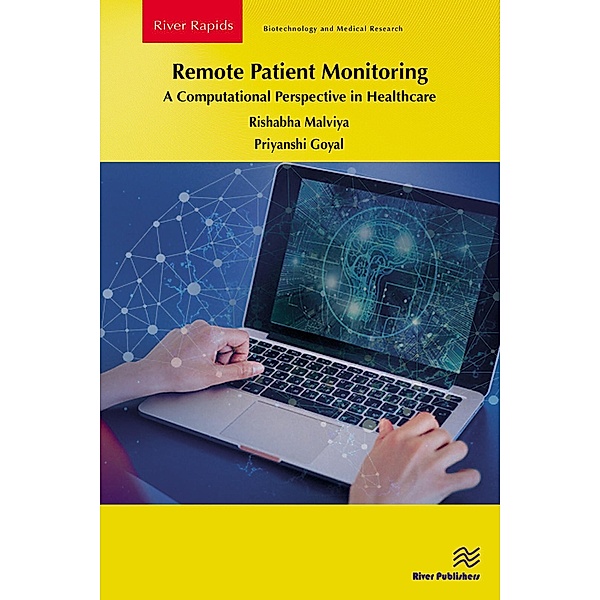 Remote Patient Monitoring: A Computational Perspective in Healthcare, Rishabha Malviya, Priyanshi Goyal
