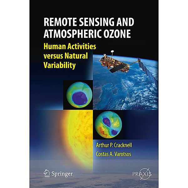 Remote Sensing and Atmospheric Ozone, Arthur P. Cracknell, Costas A. Varotsos