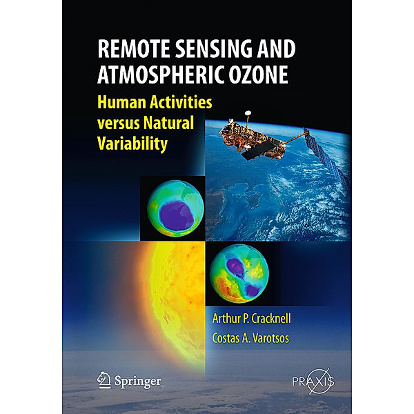 Remote Sensing and Atmospheric Ozone, Arthur Philip Cracknell, Costas Varotsos