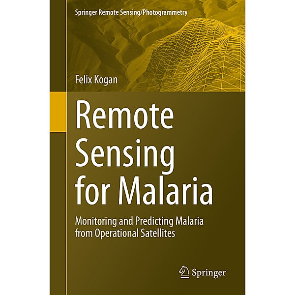 Remote Sensing for Malaria, Felix Kogan