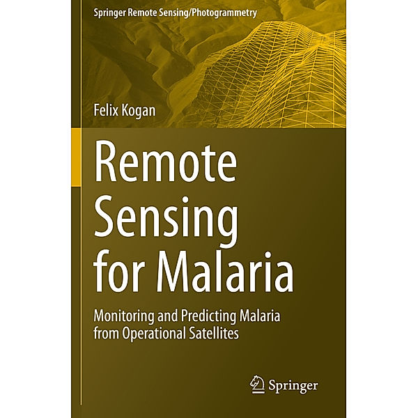 Remote Sensing for Malaria, Felix Kogan
