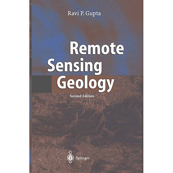 Remote Sensing Geology, Ravi P. Gupta