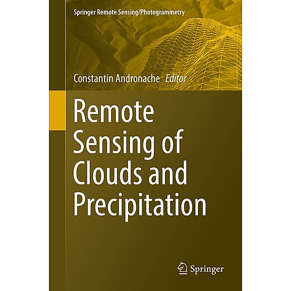 Remote Sensing of Clouds and Precipitation