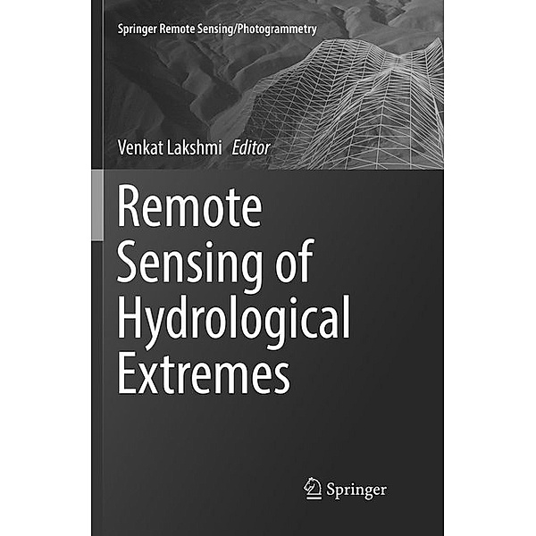 Remote Sensing of Hydrological Extremes