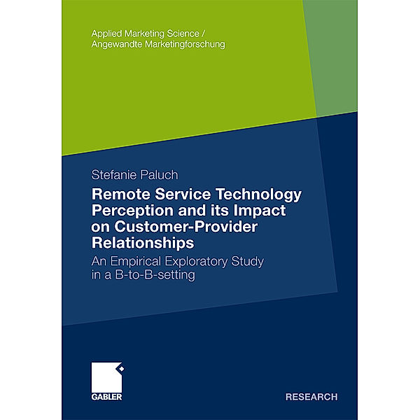 Remote Service Technology Perception and its Impact on Customer-Provider Relationships, Stefanie Paluch