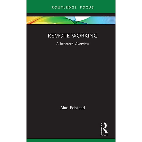 Remote Working, Alan Felstead