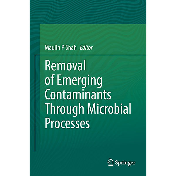 Removal of Emerging Contaminants Through Microbial Processes