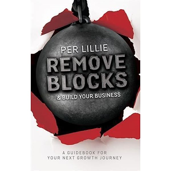 Remove Blocks & Build Your Business, Per Lillie