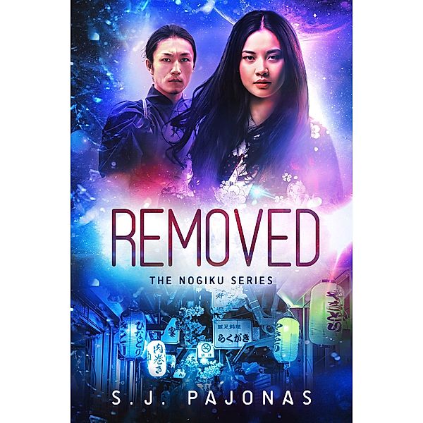 Removed (The Nogiku Series, #1) / The Nogiku Series, S. J. Pajonas