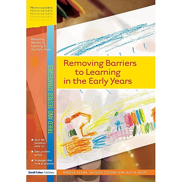 Removing Barriers to Learning in the Early Years, Angela Glenn, Jaquie Cousins, Alicia Helps