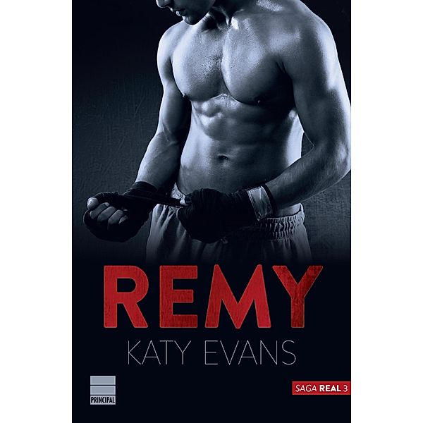 Remy (Saga Real 3) / Real Bd.3, Katy Evans