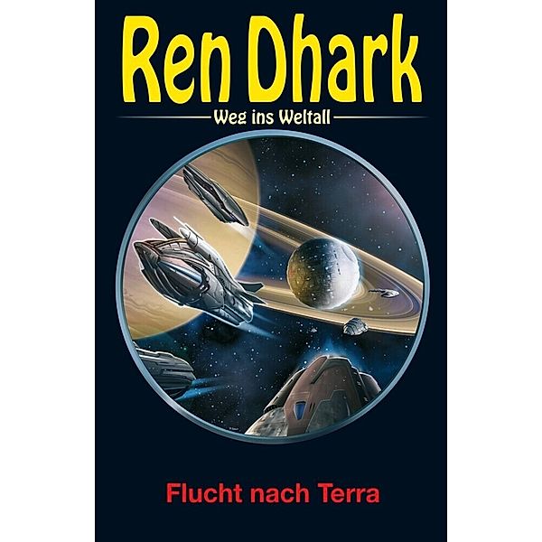 Ren Dhark - Weg ins Weltall: Flucht nach Terra, Manfred Weinland, Nina Morawietz, Jan Gardemann